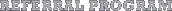 Referral Program